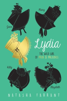 Lydia: The Wild Girl of Pride & Prejudice, Paperback Book Lydia: The Wild Girl of Pride & Prejudice, Paperback Book