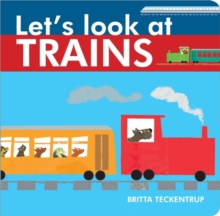 Let's Look at Trains, Board book Let's Look at Trains, Board book