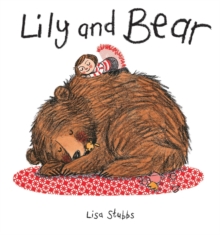 Lily and Bear, Paperback Book Lily and Bear, Paperback Book