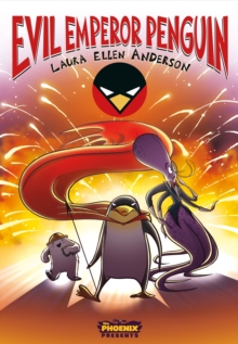 Evil Emperor Penguin : Book 1, Paperback Book Evil Emperor Penguin : Book 1, Paperback Book