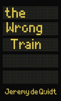 Wrong Train, Hardback Book Wrong Train, Hardback Book