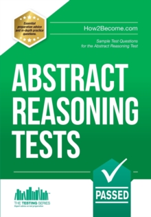 Abstract Reasoning Tests: Sample Test Questions and Answers for the Abstract Reasoning Tests, Paperback Book Abstract Reasoning Tests: Sample Test Questions and Answers for the Abstract Reasoning Tests, Paperback Book
