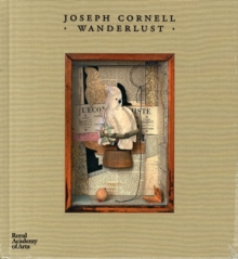 Joseph Cornell: Wanderlust, Hardback Book Joseph Cornell: Wanderlust, Hardback Book