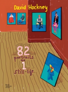 David Hockney: 82 Portraits and 1 Still-Life, Hardback Book David Hockney: 82 Portraits and 1 Still-Life, Hardback Book