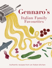 Gennaro: Italian Family Favourites, Paperback Book Gennaro: Italian Family Favourites, Paperback Book