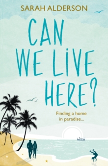 Can We Live Here : Finding a Home in Paradise, Paperback Can We Live Here : Finding a Home in Paradise, Paperback