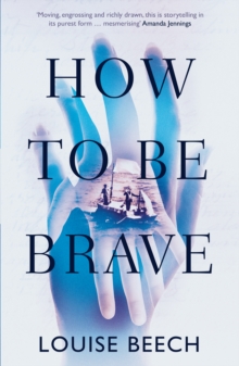 How to be Brave, Paperback How to be Brave, Paperback