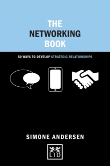 The Networking Book : 50 Ways to Develop Strategic Relationships, Hardback The Networking Book : 50 Ways to Develop Strategic Relationships, Hardback