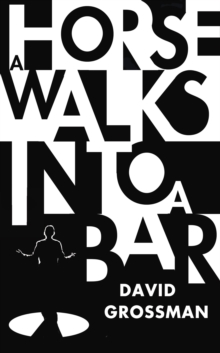 A Horse Walks into a Bar, Hardback A Horse Walks into a Bar, Hardback