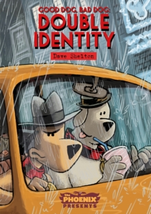 Good Dog Bad Dog: Double Identity, Paperback Book Good Dog Bad Dog: Double Identity, Paperback Book