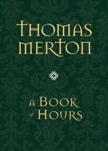 A Book of Hours, Hardback Book A Book of Hours, Hardback Book