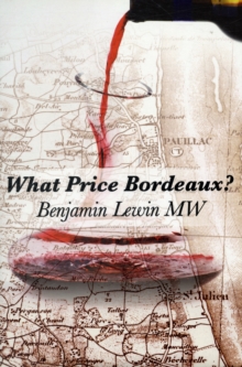 What Price Bordeaux?, Hardback What Price Bordeaux?, Hardback