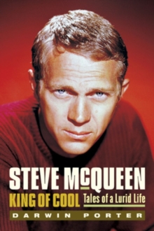 Steve McQueen, King of Cool : Tales of a Lurid Life, Hardback Book Steve McQueen, King of Cool : Tales of a Lurid Life, Hardback Book