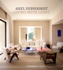Axel Vervoordt : Living with Light, Hardback Book Axel Vervoordt : Living with Light, Hardback Book