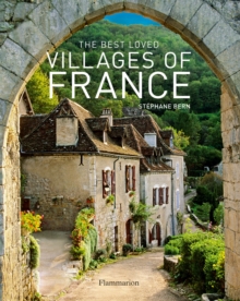 The Best Loved Villages of France, Hardback Book The Best Loved Villages of France, Hardback Book
