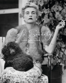 Cafe Society : Socialites, Patrons, and Artists: 1920 to 1960, Hardback Cafe Society : Socialites, Patrons, and Artists: 1920 to 1960, Hardback