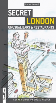 Secret London - Unusual Bars and Restaurants, Paperback Book Secret London - Unusual Bars and Restaurants, Paperback Book