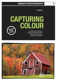 Basics Photography 03: Capturing Colour, Paperback Book Basics Photography 03: Capturing Colour, Paperback Book