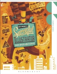 Becoming a Successful Illustrator, Paperback Book Becoming a Successful Illustrator, Paperback Book