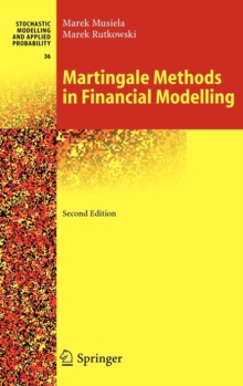 Martingale Methods in Financial Modelling, Hardback Book Martingale Methods in Financial Modelling, Hardback Book