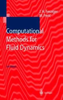 Computational Methods for Fluid Dynamics, Paperback Book Computational Methods for Fluid Dynamics, Paperback Book