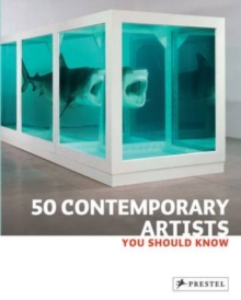 50 Contemporary Artists You Should Know, Paperback 50 Contemporary Artists You Should Know, Paperback