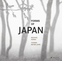 Forms of Japan : Michael Kenna, Hardback Book Forms of Japan : Michael Kenna, Hardback Book