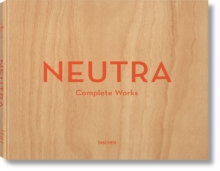 Neutra, Complete Works, Hardback Book Neutra, Complete Works, Hardback Book