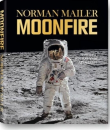 MoonFire : The Epic Journey of Apollo 11, Hardback Book MoonFire : The Epic Journey of Apollo 11, Hardback Book