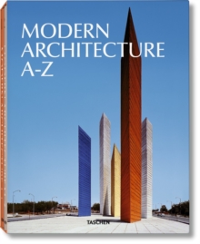Modern Architecture A-Z, Hardback Book Modern Architecture A-Z, Hardback Book