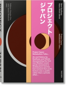 Project Japan : Metabolism Talks..., Paperback Book Project Japan : Metabolism Talks..., Paperback Book