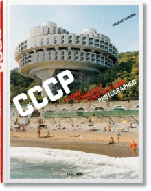 CCCP : Cosmic Communist Constructions Photographed, Hardback Book CCCP : Cosmic Communist Constructions Photographed, Hardback Book