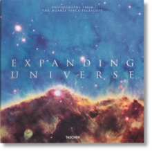 Expanding Universe : Photographs from the Hubble Space Telescope, Hardback Expanding Universe : Photographs from the Hubble Space Telescope, Hardback