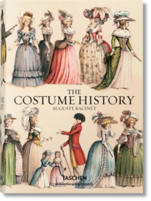 Racinet. The Complete Costume History, Hardback Racinet. The Complete Costume History, Hardback
