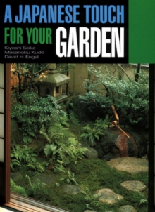 A Japanese Touch for Your Garden, Paperback Book A Japanese Touch for Your Garden, Paperback Book