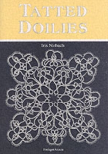Tatted Doilies, Paperback Book Tatted Doilies, Paperback Book