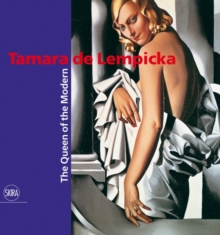 Tamara de Lempicka : The Queen of Modern, Hardback Book Tamara de Lempicka : The Queen of Modern, Hardback Book