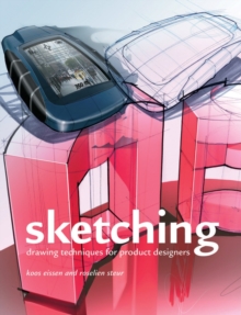 Sketching : Drawing Techniques for Product Designers, Hardback Book Sketching : Drawing Techniques for Product Designers, Hardback Book
