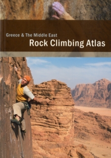Rock Climbing Atlas Greece and the Middle East, Paperback Book Rock Climbing Atlas Greece and the Middle East, Paperback Book