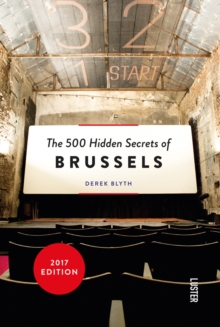 The 500 Hidden Secrets of Brussels, Paperback Book The 500 Hidden Secrets of Brussels, Paperback Book