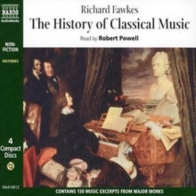 The History of Classical Music, CD-Audio Book The History of Classical Music, CD-Audio Book