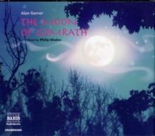 The Moon of Gomrath, CD-Audio Book The Moon of Gomrath, CD-Audio Book