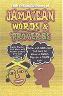 LMH Official Dictionary of Jamaican Words and Proverbs, Hardback Book LMH Official Dictionary of Jamaican Words and Proverbs, Hardback Book