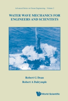 Water Wave Mechanics for Engineers and Scientists : v. 2, Paperback Water Wave Mechanics for Engineers and Scientists : v. 2, Paperback