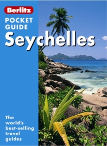 Berlitz: Seychelles Pocket Guide, Paperback Book Berlitz: Seychelles Pocket Guide, Paperback Book