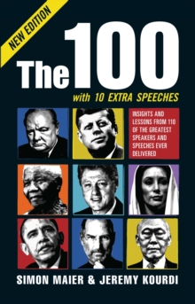 The 100: Insights and Lessons from 100 of the Greatest Speakers and Speeches Ever Delivered, Paperback Book The 100: Insights and Lessons from 100 of the Greatest Speakers and Speeches Ever Delivered, Paperback Book