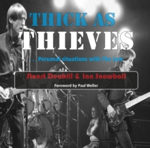 Thick as Thieves : Personal Situations with the Jam, Paperback Book Thick as Thieves : Personal Situations with the Jam, Paperback Book