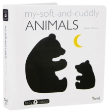 My Soft-and-Cuddly Animals, Board book Book My Soft-and-Cuddly Animals, Board book Book
