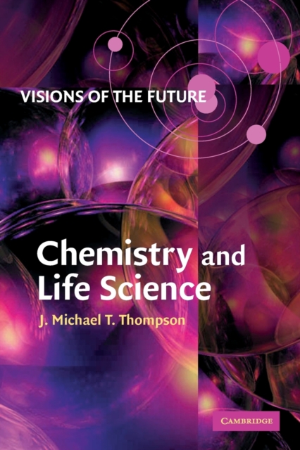 ISBN 9780521805391 product image for Visions Of The Future: Chemistry And Life Science By J.m.t. Thompson | upcitemdb.com