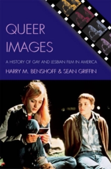 book cover of Queer images: a history of gay and lesbian film in America